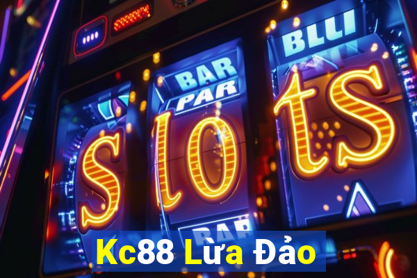 Kc88 Lừa Đảo