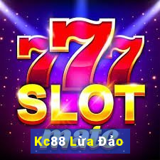 Kc88 Lừa Đảo