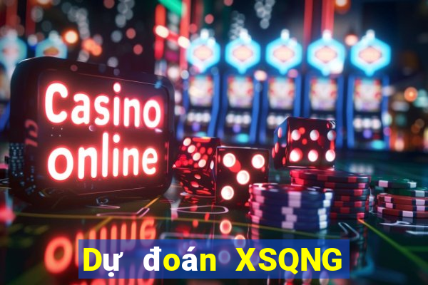 Dự đoán XSQNG ngày 31