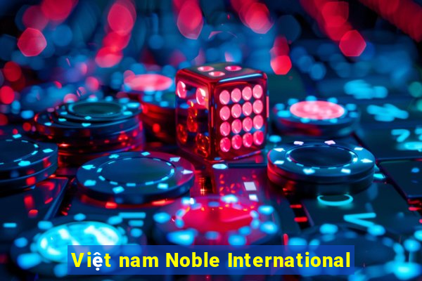 Việt nam Noble International