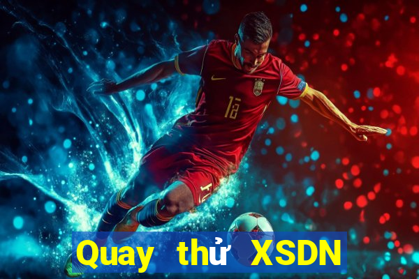 Quay thử XSDN ngày 13