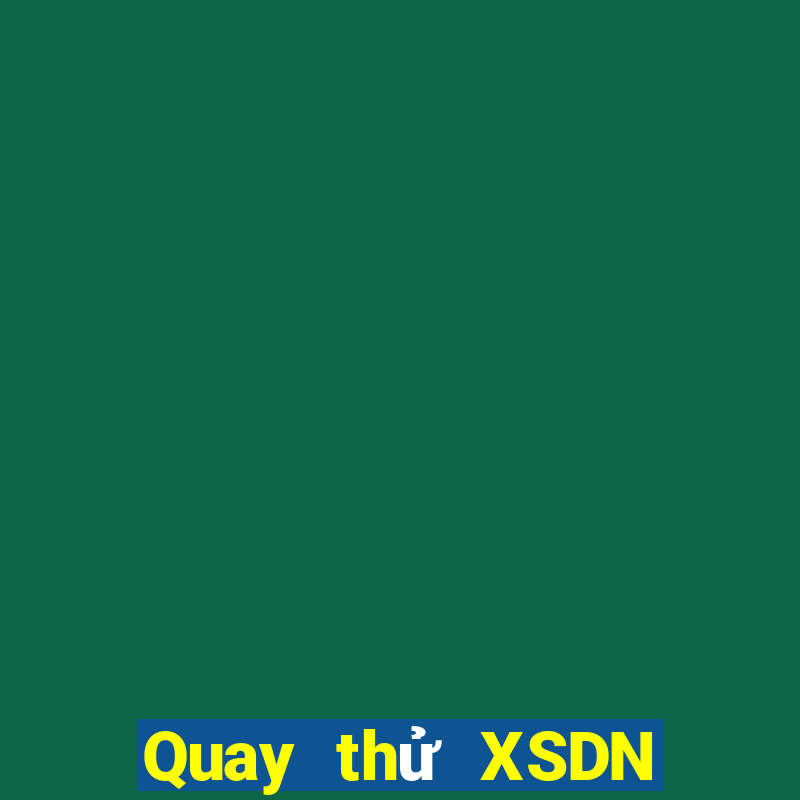 Quay thử XSDN ngày 13