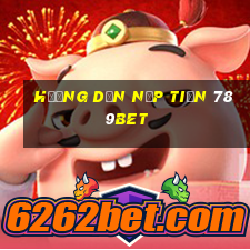 hướng dẫn nạp tiền 789bet