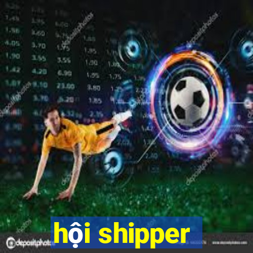 hội shipper