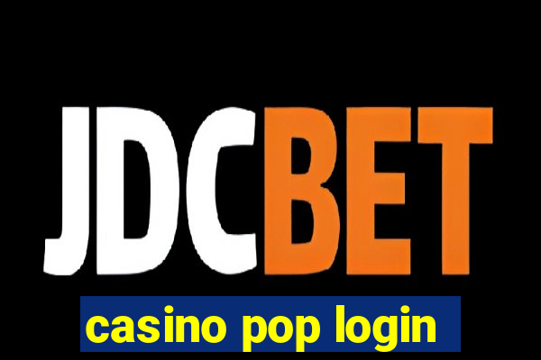 casino pop login