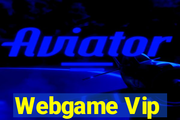 Webgame Vip