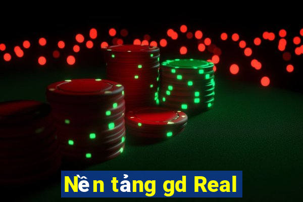 Nền tảng gd Real