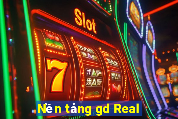 Nền tảng gd Real