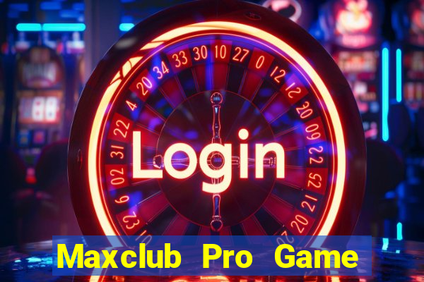 Maxclub Pro Game Bài Binh 9 Cây