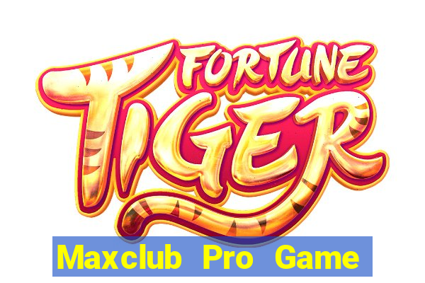 Maxclub Pro Game Bài Binh 9 Cây