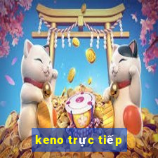 keno trực tiếp