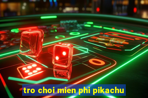 tro choi mien phi pikachu