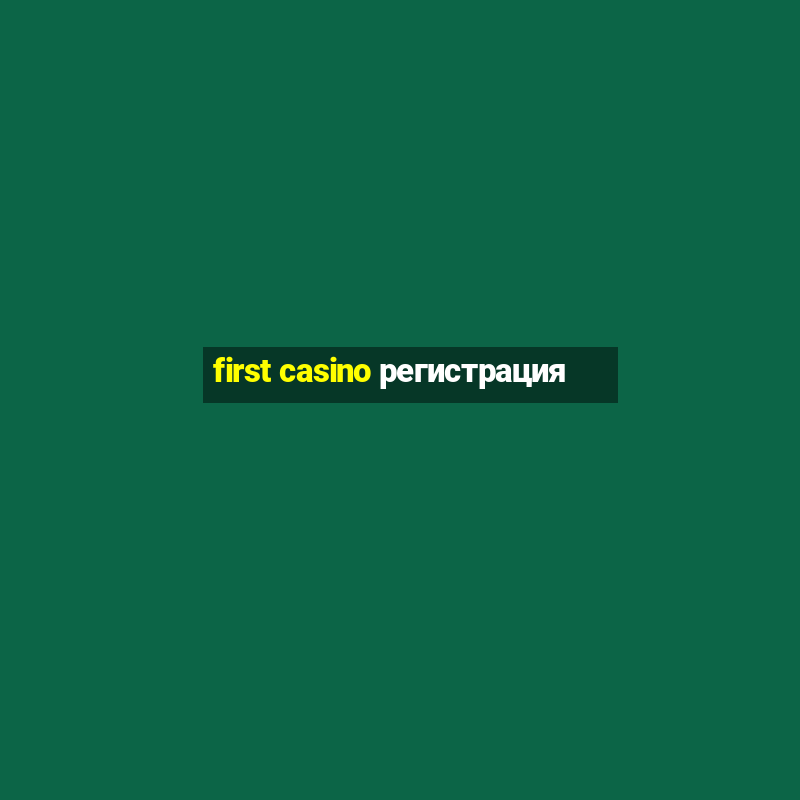 first casino регистрация