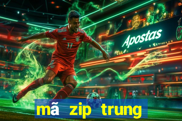 mã zip trung quốc đại lục