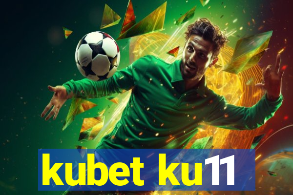 kubet ku11