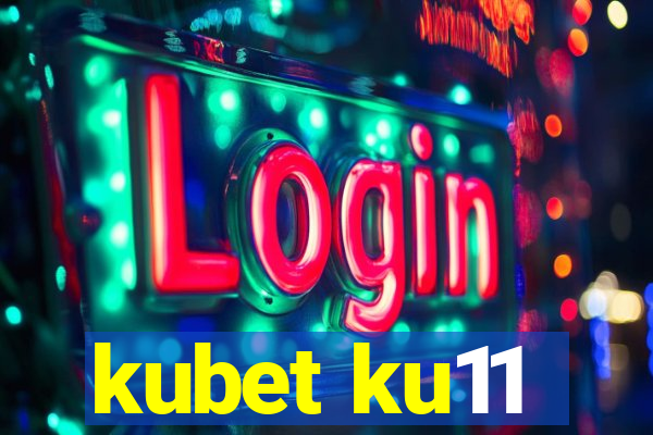 kubet ku11