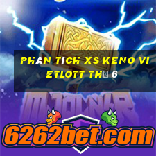 Phân tích XS Keno Vietlott Thứ 6