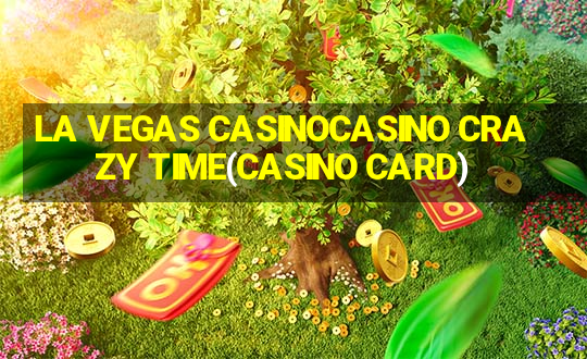 LA VEGAS CASINOCASINO CRAZY TIME(CASINO CARD)