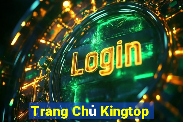 Trang Chủ Kingtop