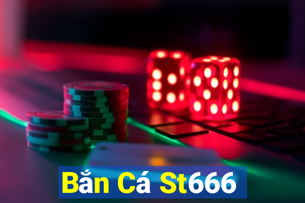 Bắn Cá St666