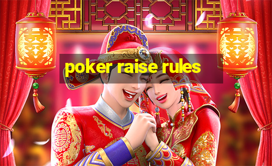 poker raise rules