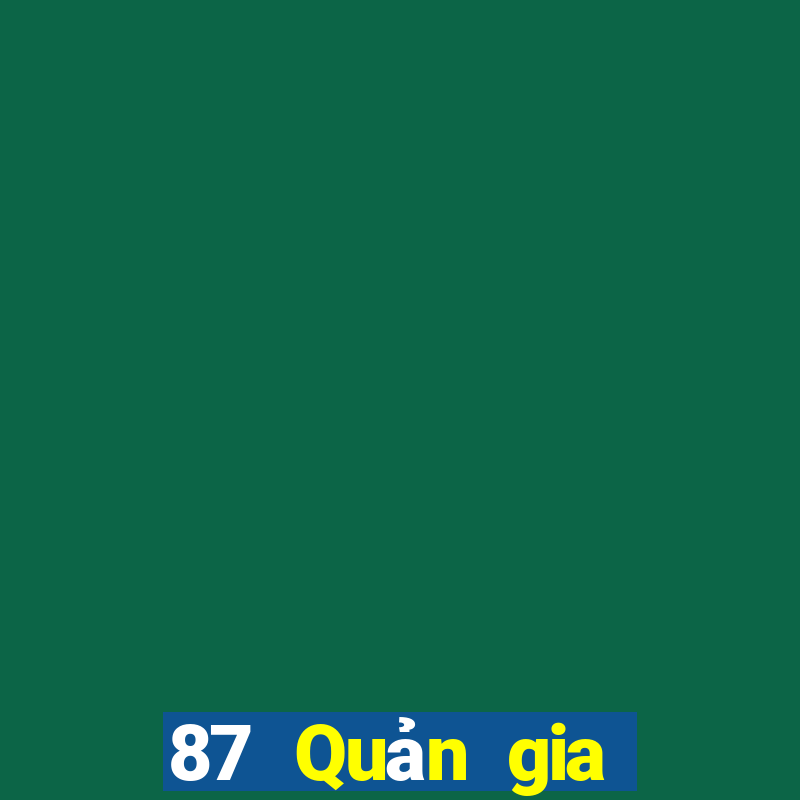 87 Quản gia vàng xổ số