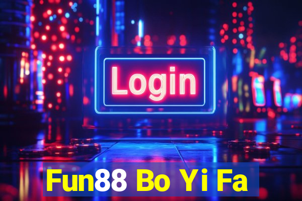 Fun88 Bo Yi Fa