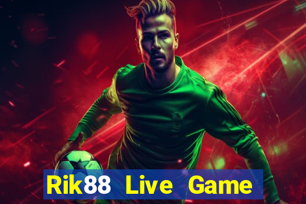 Rik88 Live Game Bài Tài Xỉu