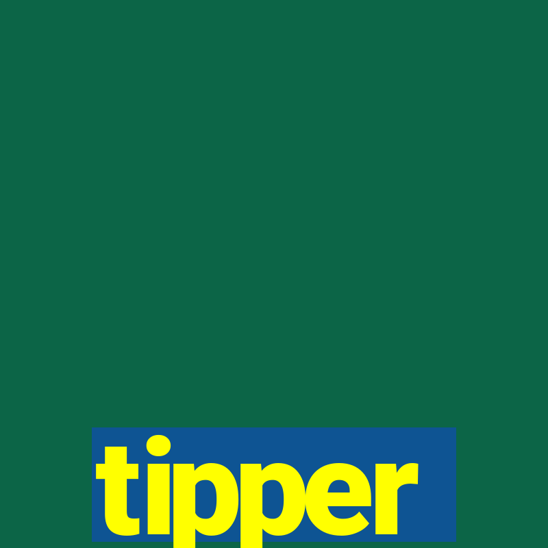 tipper