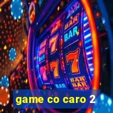 game co caro 2