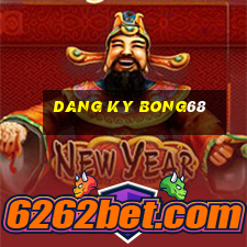 dang ky bong68