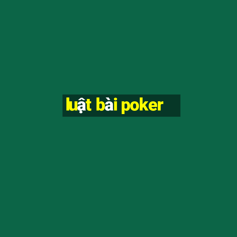 luật bài poker