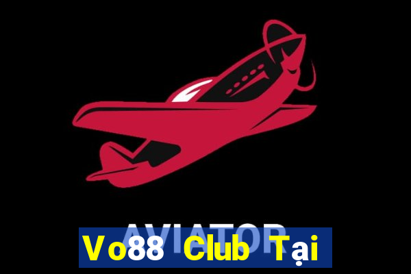 Vo88 Club Tại Game Bài Đổi The