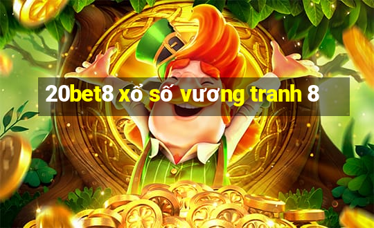 20bet8 xổ số vương tranh 8