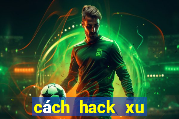 cách hack xu trong bang bang