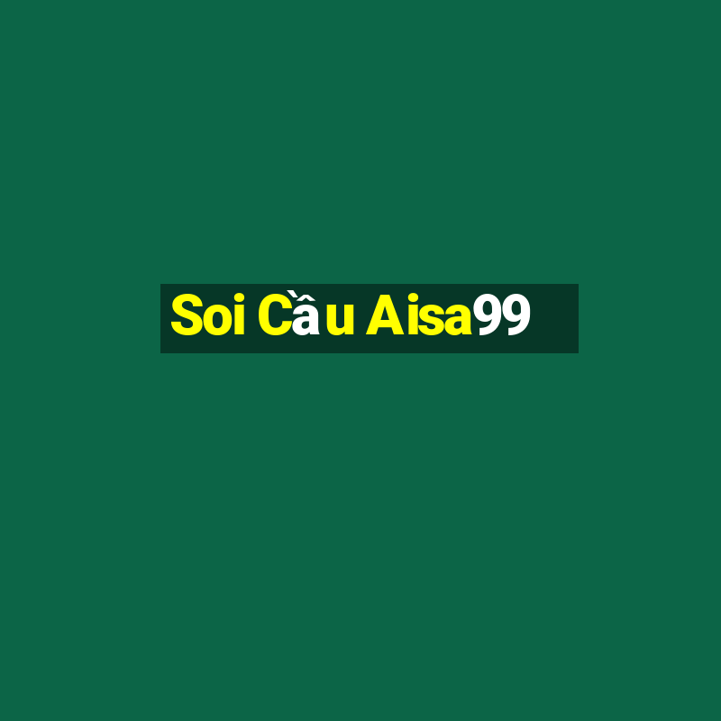 Soi Cầu Aisa99