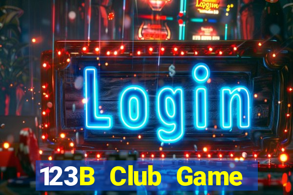 123B Club Game Bài Mới