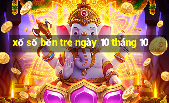 xổ số bến tre ngày 10 tháng 10