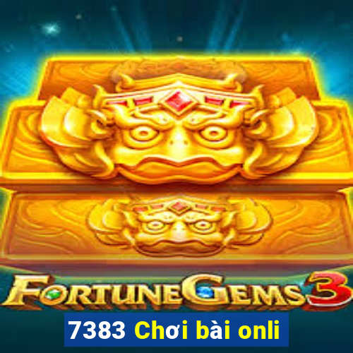 7383 Chơi bài onli