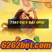 7383 Chơi bài onli