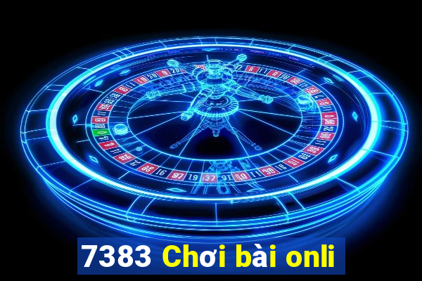 7383 Chơi bài onli