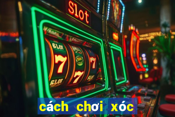 cách chơi xóc đĩa online thắng