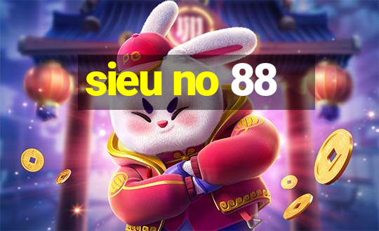 sieu no 88