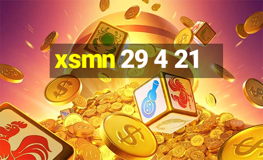 xsmn 29 4 21