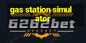 gas station simulator