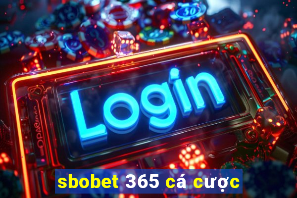 sbobet 365 cá cược