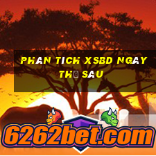 Phân tích XSBD ngày thứ sáu