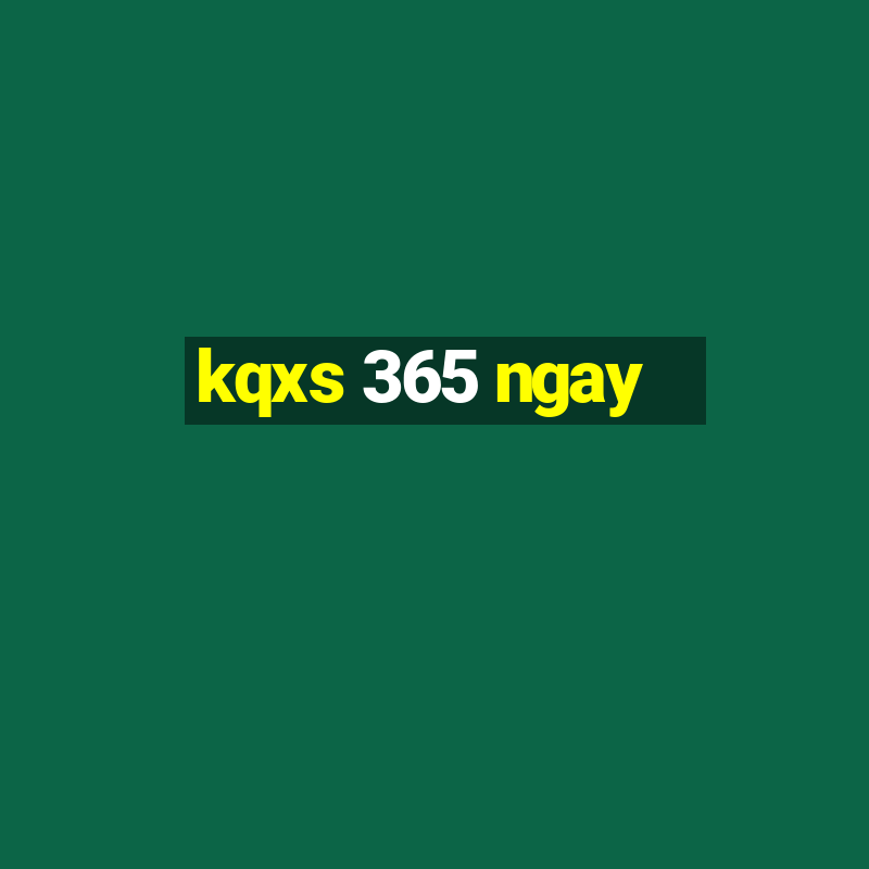 kqxs 365 ngay