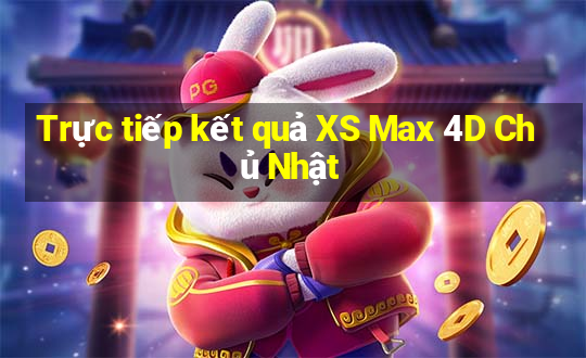 Trực tiếp kết quả XS Max 4D Chủ Nhật