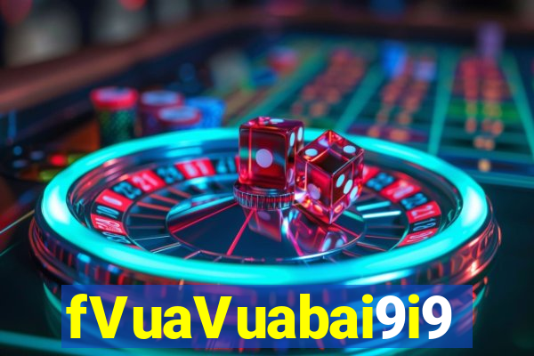 fVuaVuabai9i9 điện tử vào